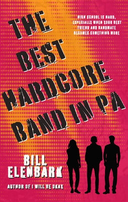 The Best Hardcore Band in Pa by Elenbark, Bill