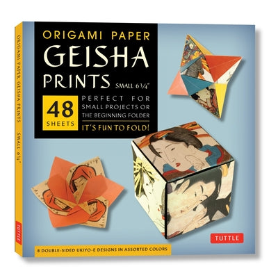 Origami Paper Geisha Prints 48 Sheets 6 3/4 (17 CM): Large Tuttle Origami Paper: Origami Sheets Printed with 8 Different Designs (Instructions for 6 P by Tuttle Studio
