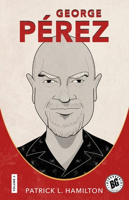 George P?rez by Hamilton, Patrick L.