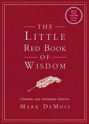 The Little Red Book of Wisdom: Updated and Expanded Edition by DeMoss, Mark