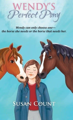 Wendy's Perfect Pony by Count, Susan