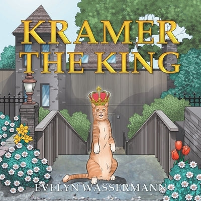 Kramer The King by Wassermann, Evelyn