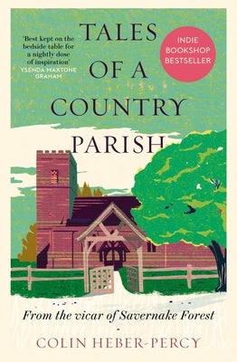 Tales of a Country Parish: From the Vicar of Savernake Forest by Heber-Percy, Colin