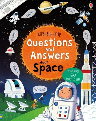 Lift-The-Flap Questions and Answers about Space by Daynes, Katie
