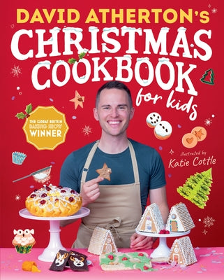 David Atherton's Christmas Cookbook for Kids by Atherton, David