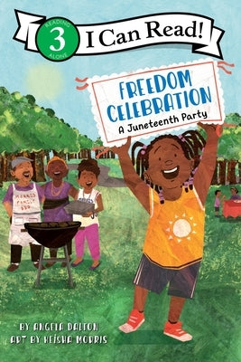 Freedom Celebration: A Juneteenth Party by Dalton, Angela