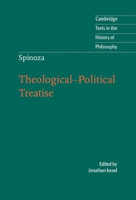 Spinoza: Theological-Political Treatise by Israel, Jonathan