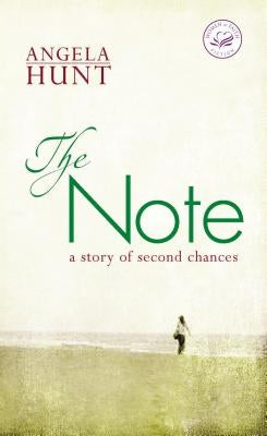 The Note: A Story of Second Chances by Hunt, Angela