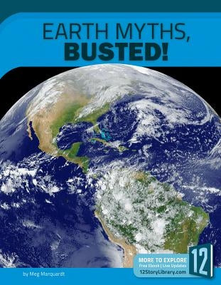 Earth Myths, Busted! by Marquardt, Meg