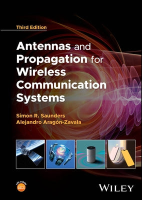 Antennas and Propagation for Wireless Communication Systems by Saunders, Simon R.