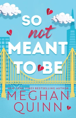 So Not Meant to Be by Quinn, Meghan