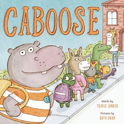 Caboose: A Picture Book by Jonker, Travis