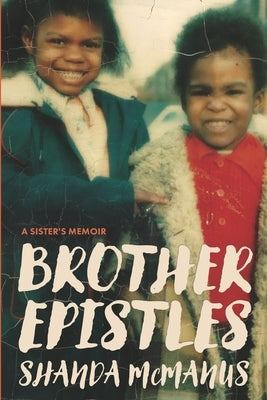 Brother Epistles by McManus, Shanda