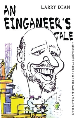 An Einganeer's Tale by Dean, Larry