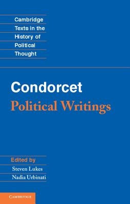 Condorcet: Political Writings by Lukes, Steven