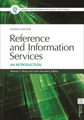 Reference and Information Services: An Introduction by Wong, Melissa A.