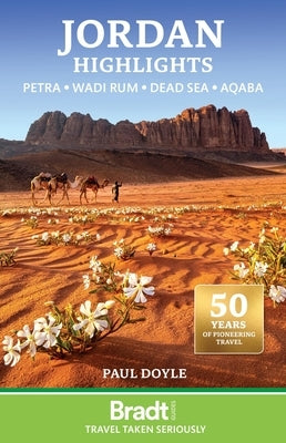 Jordan Highlights: Petra - Wadi Rum - Dead Sea - Aqaba by Doyle, Paul