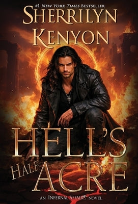 Hell's Half Acre by Kenyon, Sherrilyn