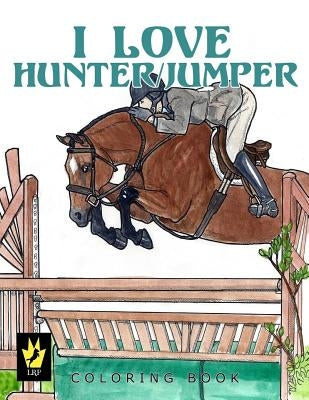 I Love Hunter / Jumper Coloring Book by Sallas, Ellen