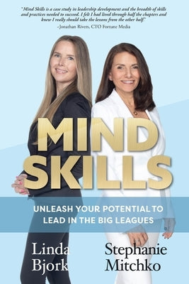 Mind Skills: Unleash Your Potential to Lead in the Big Leagues by Mitchko, Stephanie