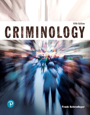 Criminology (Justice Series) by Schmalleger, Frank