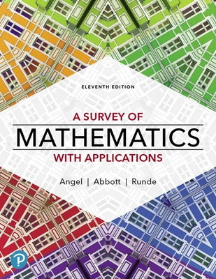 Mylab Math with Pearson Etext -- Access Card -- For a Survey of Mathematics with Applications (18-Weeks) by Angel, Allen