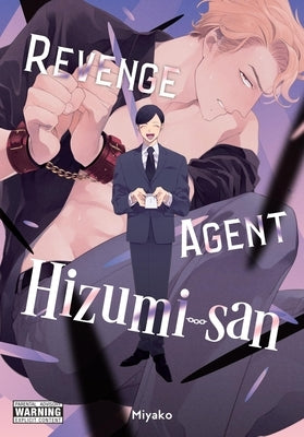 Revenge Agent Hizumi-San by Miyako