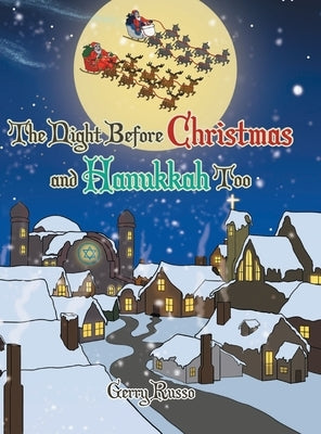 The Night before Christmas and Hanukkah Too by Russo, Gerry