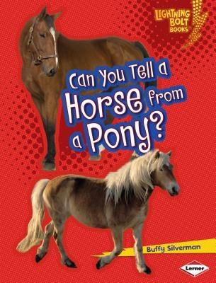 Can You Tell a Horse from a Pony? by Silverman, Buffy