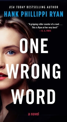 One Wrong Word by Ryan, Hank Phillippi