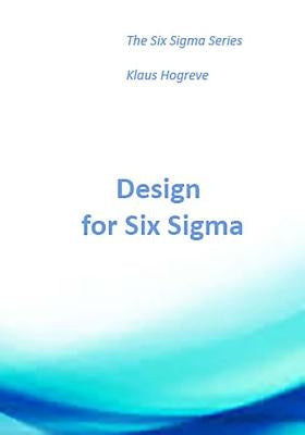 DFSS - Design for Six Sigma by Hogreve, Klaus