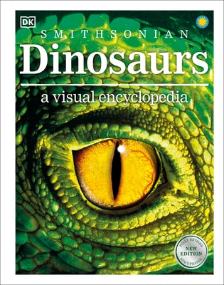 Dinosaurs: A Visual Encyclopedia, 2nd Edition by DK