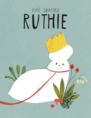 Ruthie by Shapiro, EsmÃ©