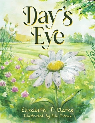 Day's Eye by Clarke, Elizabeth T.
