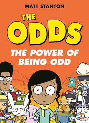 The Odds: The Power of Being Odd by Stanton, Matt