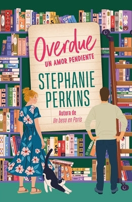 Overdue. Un Amor Pendiente by Perkins, Stephanie