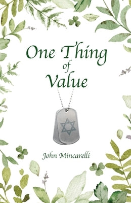 One Thing of Value by Mincarelli, John