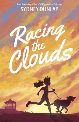 Racing the Clouds by Dunlap, Sydney