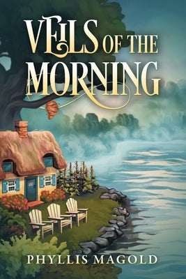 Veils of the Morning by Magold, Phyllis