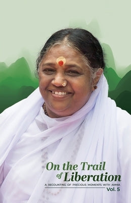 On the Trail of Liberation V5 by Br Madhavamrita Chaitanya