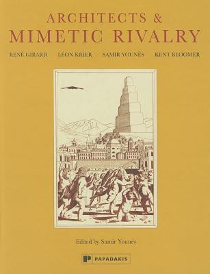 Architects & Mimetic Rivalry by Girard, Rene