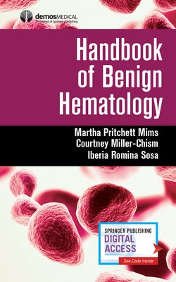 Handbook of Benign Hematology by Mims, Martha Pritchett