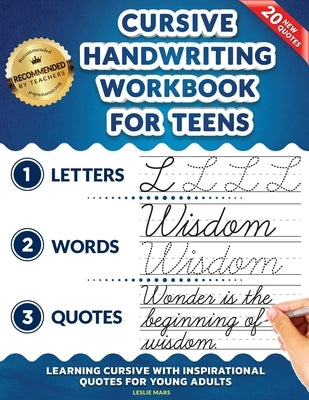 Cursive Handwriting Workbook for Teens: Learning Cursive with Inspirational Quotes for Young Adults, 3 in 1 Cursive Tracing Book Including over 130 Pa by Vault, Penmanship