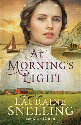 At Morning's Light by Snelling, Lauraine