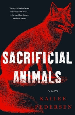 Sacrificial Animals by Pedersen, Kailee