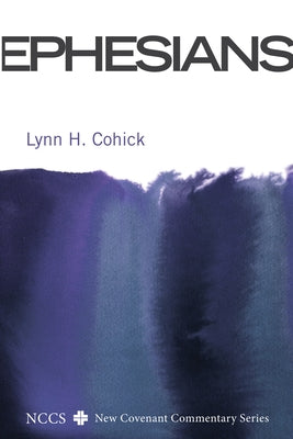 Ephesians by Cohick, Lynn H.