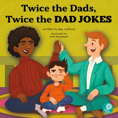 Twice the Dads, Twice the Dad Jokes by Culliford, Amy