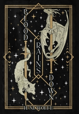 Blood Rains Down by Wolfe, H. M.
