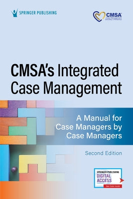 Cmsa's Integrated Case Management: A Manual for Case Managers by Case Managers by Perez, Rebecca