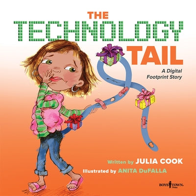 The Technology Tail: A Digital Footprint Story by Cook, Julia